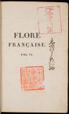 Flore francaise, ou, Descriptions succinctes de toutes les plantes