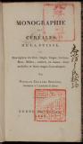 Monographie des cereales de la Suisse, ou, Description des bles, seigle, orges, avoines, mais, millets, cultives en Suisse, leurs maladies et leurs usages economiques