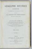Géographie botanique raisonnée, ou, Exposition des faits principaux et des lois concernant la distribution géographique des plantes de l'epoque actuelle