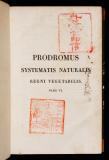 Prodromus systematis naturalis regni vegetabilis, sive enumeratio contracta ordinum generum specierumque plantarum huc usque cognitarum, juxta methodi naturalis normas digesta