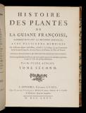 Histoire des plantes de la Guiane Françoise : rangées suivant la méthode sexuelle, avec plusiers mémoires sur différens objets intéressans, relatifs à la culture & au commerce de la Guiane Françoise, & une notice des plantes de l'Isle-de-France